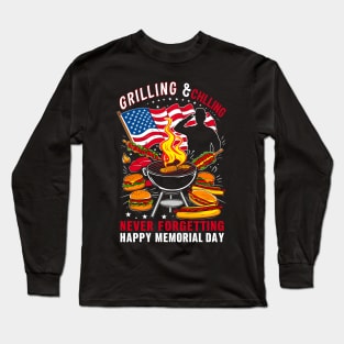 Grilling and chilling never forgetting Happy Memorial day | Veteran lover gifts Long Sleeve T-Shirt